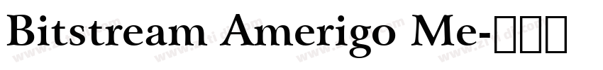 Bitstream Amerigo Me字体转换